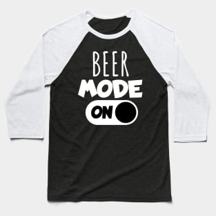 Beer mode on Baseball T-Shirt